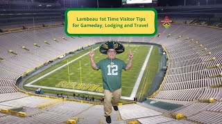 Tips For 1st time visitors of Lambeau Field And their 1st Green Bay Packers Game!