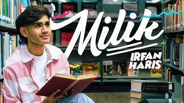 Irfan Haris - Milik [Official Music Video]