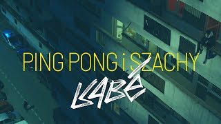 Kabe - Ping pong i szachy (prod. Opiat/Bartz) VIDEO