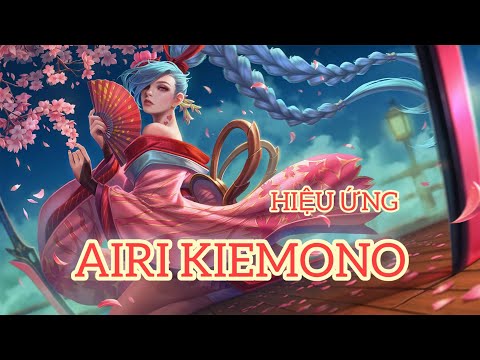 Video Skin Airi Kiemono Full Hiệu Ứng Âm Thanh!! - youtube