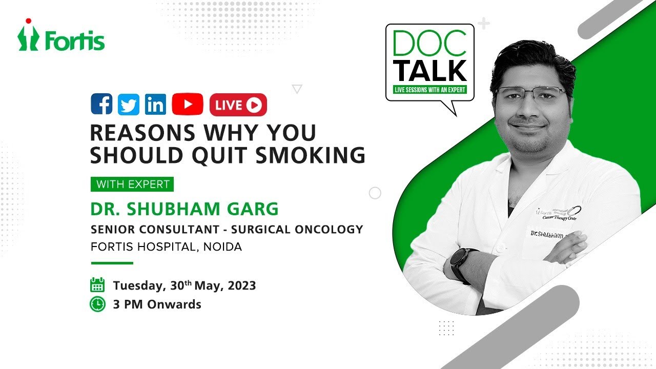 Dr. Shubham Garg on "Reasons Why You Should Quit Smoking" - YouTube