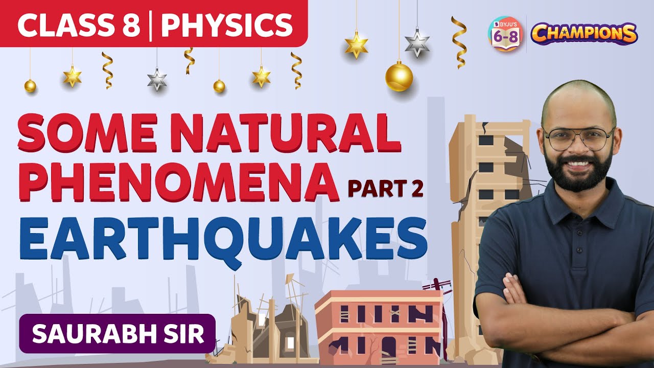 Some Natural Phenomena Class 8 Science (Physics) – Earthquakes | BYJU'S – Class 8