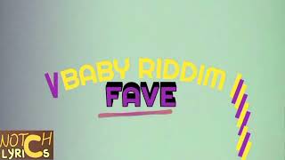 FAVE SZN -_- BABY RIDDIM (AUDIO)