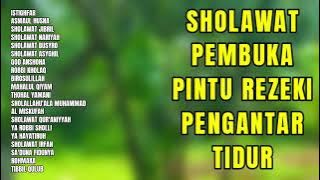 Sholawat Pembuka Pintu Rezeki | Sholawat Pengantar Tidur | Sholawat Rezeki dan Sehat