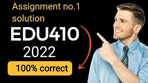 EDU 410 assignment 1 solution file 2022/edu410 assignment#1 solution/100% correct solution/VSC