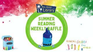 Summer Reading Program 2021 Week Five Raffle