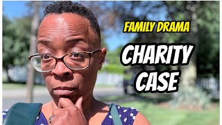Family Drama - Charity Case