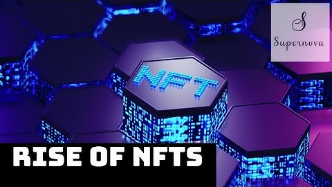 The Rise of NFTs: How Blockchain is Changing the Art and Collectibles Market