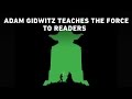 Adam Gidwitz Teaches the Force to Readers