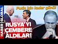 İngiltere ve ABD, Rusya&#39;yı Çembere Aldı! Putin İçin Bugün Tarihi Gün