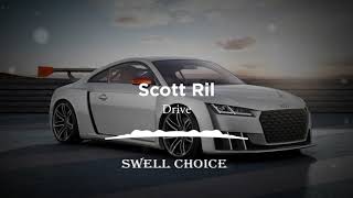 Scott Rill - Drive | 🔉 Swell Choice 🔊