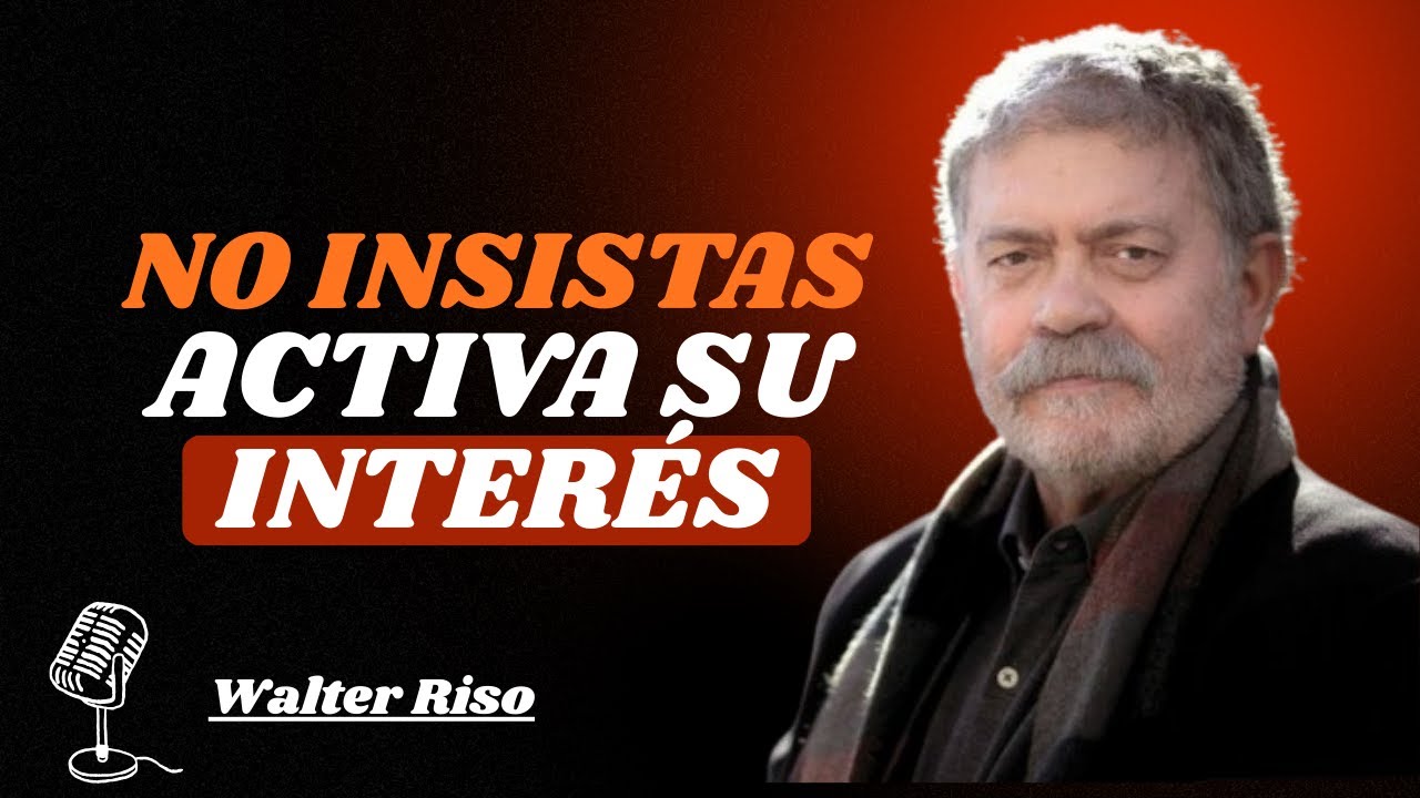 NO LO BUSQUES: ASÍ LOGRAS QUE UN HOMBRE TE EXTRAÑE | Walter Riso