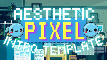 blue aesthetic pixel intro template | no text 2021 💙🐳