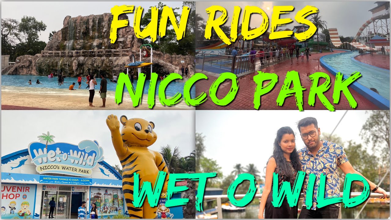 Nicco Park kolkata Nicco park wet O wild wet O wild water park wet O Wild water park