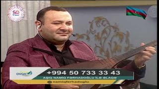 Aşıq Namiq Fərhadoğlu - Xalq Havası Ölürüəm Ay Ceyran Bala Və Dilqəmi 