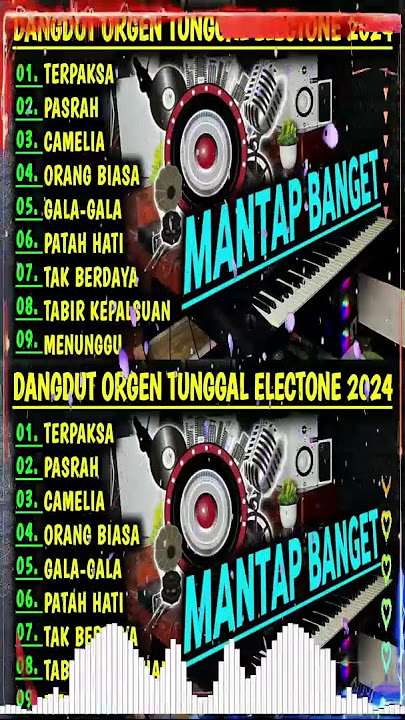 DANGDUT ORGEN TUNGGAL 2024 ASLI ENAK BANGET BUAT DIDENGAR SAMBIL SANTAI CEK SOUND JERNIH NGEBASS