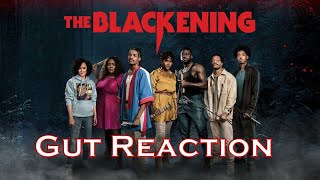 The Blackening Trailer Gut Reaction