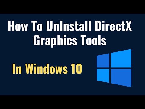 How To UnInstall DirectX Graphics Tools In Windows 10