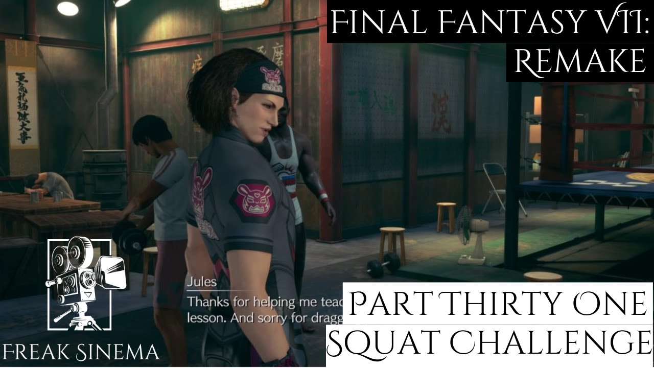 Final Fantasy VII Remake Part 31 Squat Challenge Freak Sinema YouTube