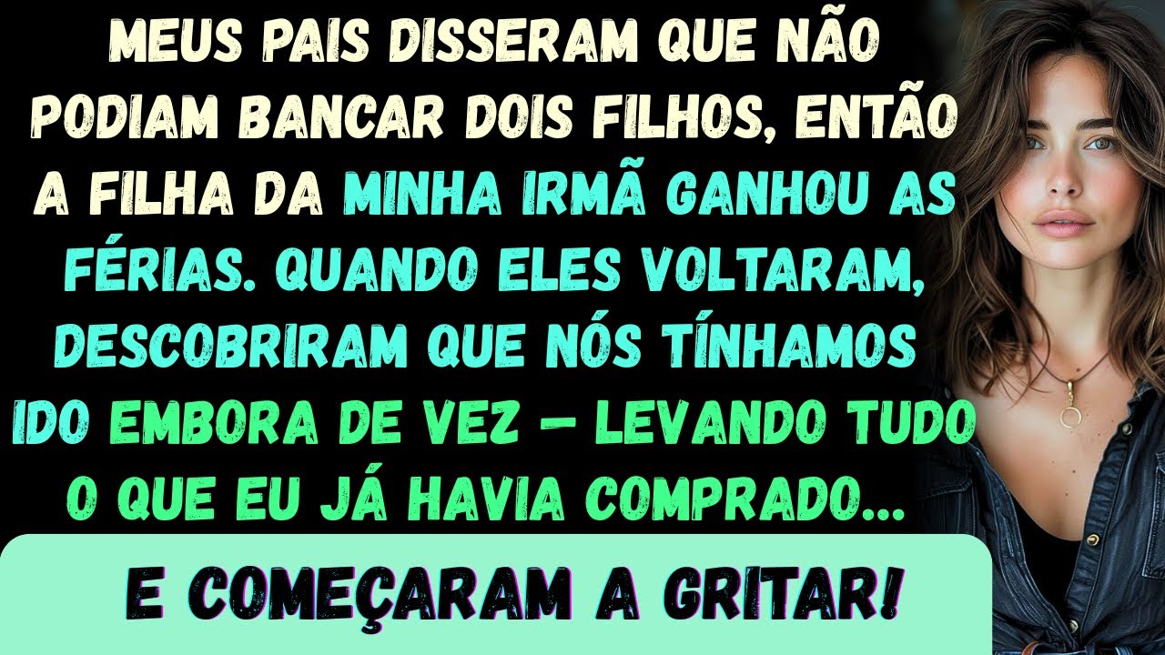 Meus pais disseram que não podiam bancar dois filhos, então a filha da minha irmã acabou ganhando as