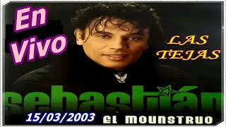 Sebastián - Tengo Mujer - En Vivo En Las Tejas - 2003