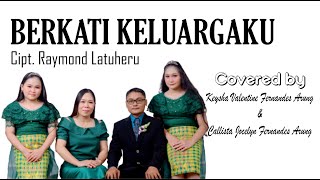 BERKATI KELUARGAKU || Covered by Keysha Valentine F. A. & Callista Jocelyn F. A.