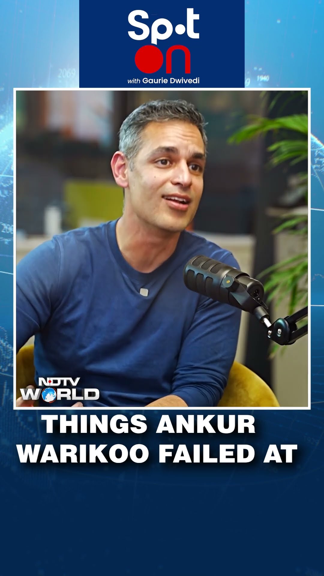 Ankur Warikoo Interview | Things Ankur Warikoo Failed At