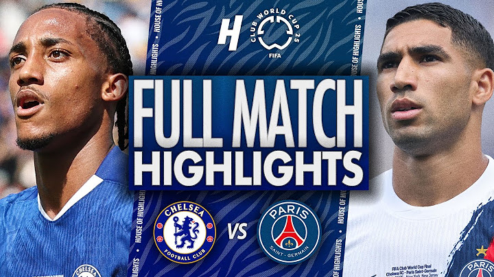 Chelsea vs PSG - FULL FINAL Highlights | 2025 FIFA Club World Cup 🏆