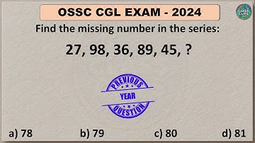 #18- OSSC CGL 2024 | Previous year Mathematics | Number Series | ClassClips | 