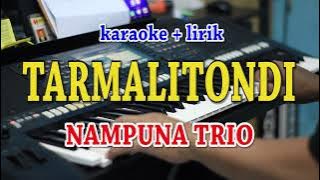 TARMALI TONDI [KARAOKE] NAMPUNA TRIO