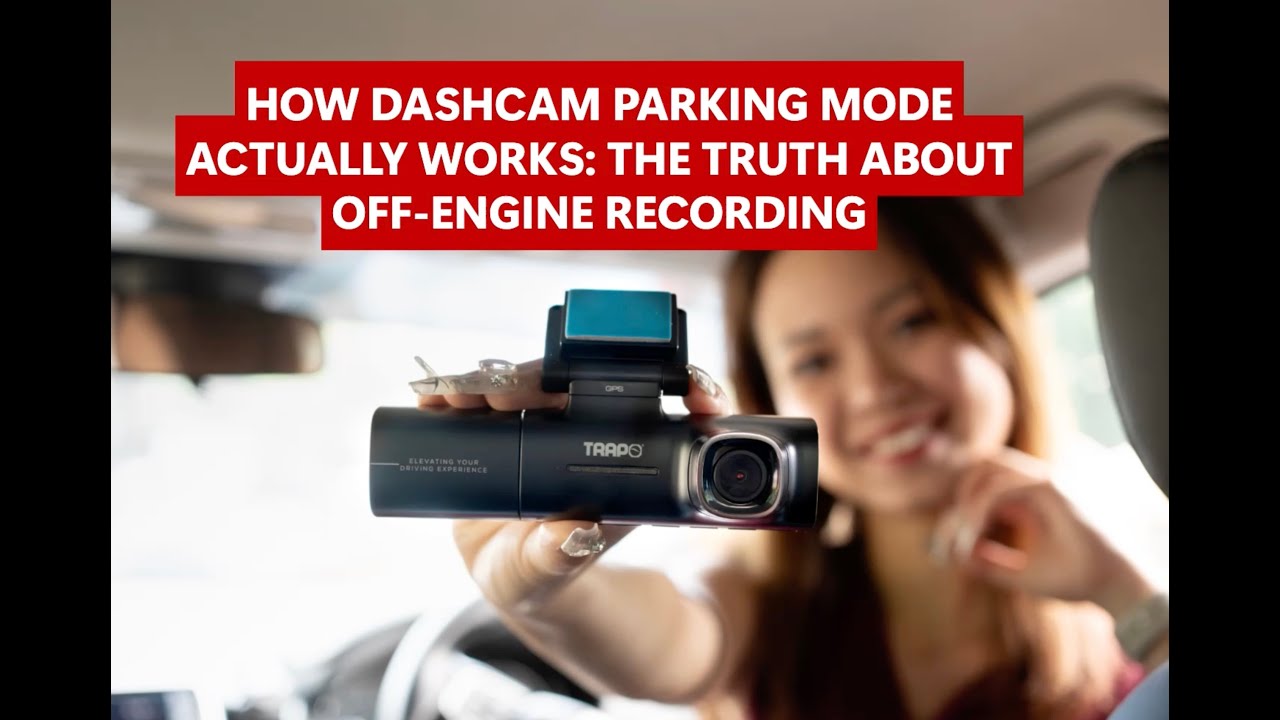 Dash Cam Records When Car is off: Ultimate Safety Feature Explained