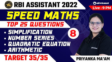RBI Assistant 2022 | Top 25 Questions | Speed Maths | Target 35/35 | Day - 8 | Priyanka Ma