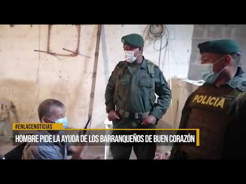 Hombre pide la ayuda de los barranqueños de buen corazón