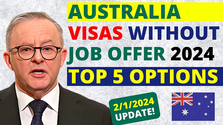 5 Australian Work Visas Without Job offer in 2024 | Australia Work Visa - DayDayNews