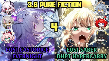 E0 Castorice Evernight & E0 Saber Dan Heng PT | 3.6 Pure Fiction 4 | Honkai Star Rail