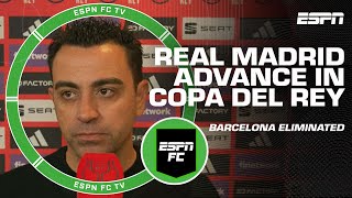 Xavi Hernandez reacts to Barca's Copa Del Rey elimination + Can Real Madrid win it all? | ESPN FC