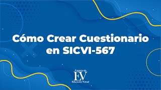 Crear cuestionario en SICVI-567