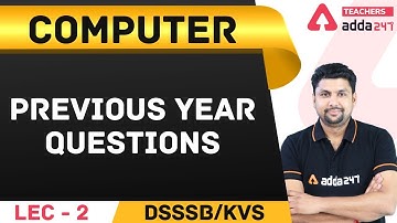 DSSSB/KVS |  Computer Science Previous Year Questions for DSSSB & KVS Exams Preparation | Lec 2