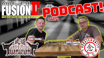The Evolution Of Karate Part 1 | Mike Celona and Chris Hanson Podcast