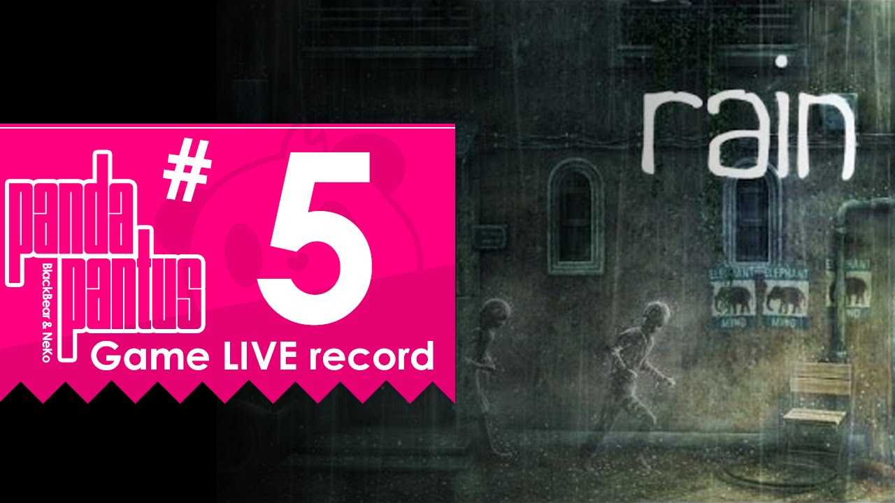 Panda Pantus Ps3 Rain 雨 Ep5 Youtube