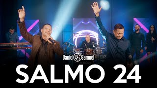 Daniel e Samuel - Salmo 24 | Clipe Oficial chords