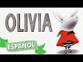 Olivia Spanish Edition Español By Ian Falconer Read Aloud Read Along Readtiacarla