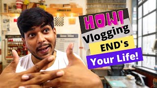 How Vlogging Channel Ends | 🥺