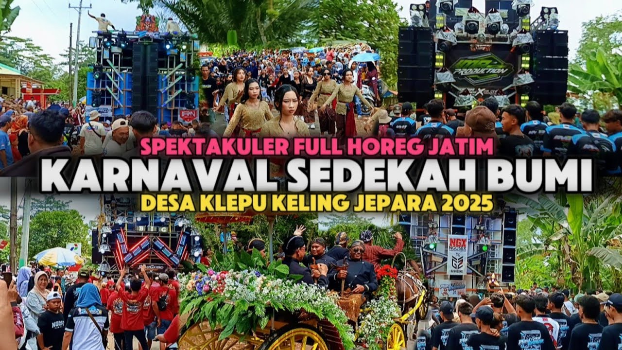 FULL TIME💥KARNAVAL SEDEKAH BUMI DESA KLEPU KELING JEPARA 2025