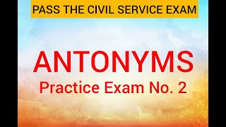 Civil Service Exam Reviewer - Antonyms Practice Exam No 2