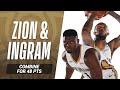 Zion & Ingram Combine For 48 PTS In #NBAPreseason Opener 🔥