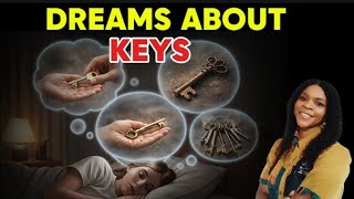 If You Dream About Keys, God Is Revealing This About Your Destiny Dont Ignore It