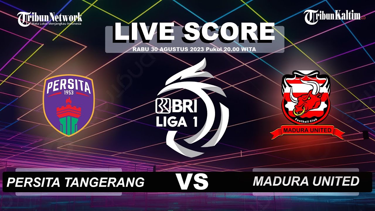 LIVE SCORE LIGA 1 PERSITA TANGERANG 1 VS 3 MADURA UNITED YouTube live-score-liga-1-persita-tangerang-1-vs-3-madura-united-youtube