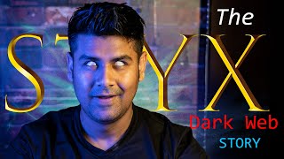 The Styx - Dark Web Horror Story Real Dark Web Tales Episode -1