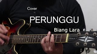 Perunggu - Biang Lara Cover chords